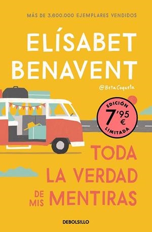 TODA LA VERDAD DE MIS MENTIRAS (EDICIÓN LIMITADA) | 9788466370578 | BENAVENT, ELÍSABET | Llibreria L'Altell - Llibreria Online de Banyoles | Comprar llibres en català i castellà online - Llibreria de Girona