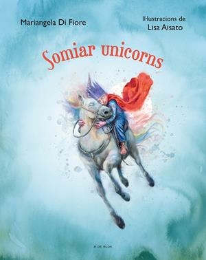 SOMIAR UNICORNS | 9788419048639 | AISATO, LISA | Llibreria L'Altell - Llibreria Online de Banyoles | Comprar llibres en català i castellà online - Llibreria de Girona