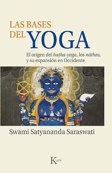 LAS BASES DEL YOGA | 9788499889153 | SWAMI SATYANANDA SARASWATI | Llibreria L'Altell - Llibreria Online de Banyoles | Comprar llibres en català i castellà online - Llibreria de Girona