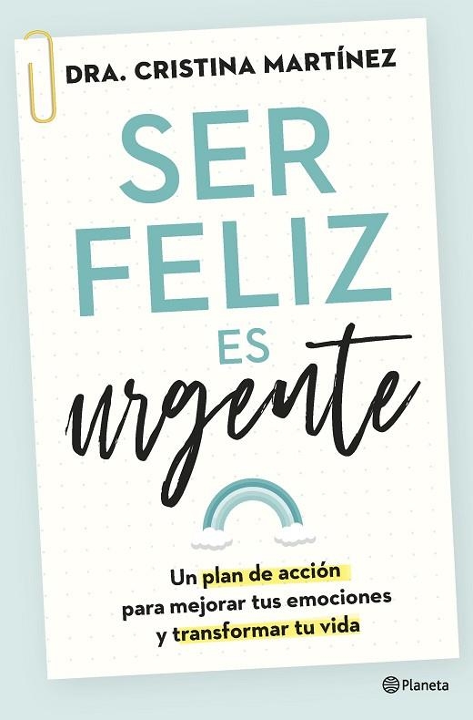 SER FELIZ ES URGENTE | 9788408266808 | MARTÍNEZ, DRA. CRISTINA | Llibreria Online de Banyoles | Comprar llibres en català i castellà online