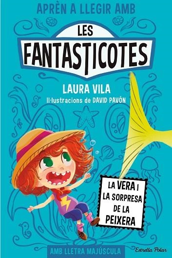 FANTASTICOTES 1, LES. LA VERA I LA SORPRESA DE LA PEIXERA | 9788413894553 | VILA, LAURA | Llibreria L'Altell - Llibreria Online de Banyoles | Comprar llibres en català i castellà online - Llibreria de Girona