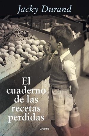CUADERNO DE LAS RECETAS PERDIDAS, EL | 9788425359958 | DURAND, JACKY | Llibreria L'Altell - Llibreria Online de Banyoles | Comprar llibres en català i castellà online - Llibreria de Girona