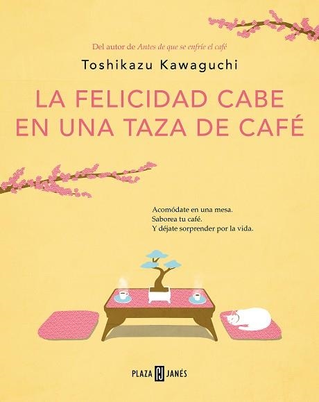 FELICIDAD CABE EN UNA TAZA DE CAFÉ, LA. (ANTES DE QUE SE ENFRÍE EL CAFÉ 2) | 9788401030178 | KAWAGUCHI, TOSHIKAZU | Llibreria L'Altell - Llibreria Online de Banyoles | Comprar llibres en català i castellà online - Llibreria de Girona