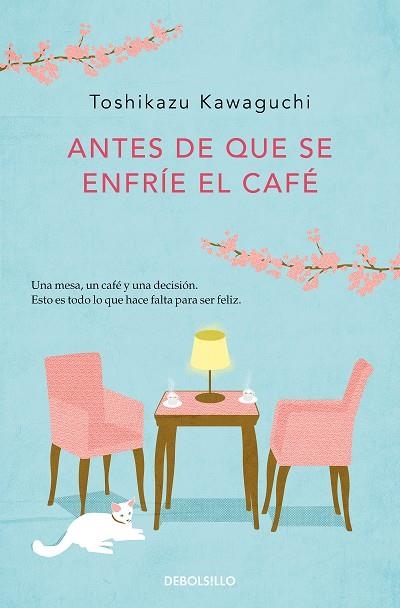 ANTES DE QUE SE ENFRÍE EL CAFÉ | 9788466364041 | KAWAGUCHI, TOSHIKAZU | Llibreria L'Altell - Llibreria Online de Banyoles | Comprar llibres en català i castellà online - Llibreria de Girona