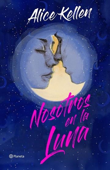 NOSOTROS EN LA LUNA. EDICIÓN ESPECIAL | 9788408266860 | KELLEN, ALICE | Llibreria L'Altell - Llibreria Online de Banyoles | Comprar llibres en català i castellà online - Llibreria de Girona