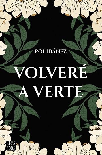VOLVERÉ A VERTE | 9788408267188 | IBÁÑEZ, POL | Llibreria L'Altell - Llibreria Online de Banyoles | Comprar llibres en català i castellà online - Llibreria de Girona