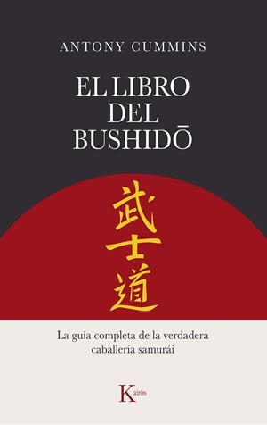 LIBRO DEL BUSHIDO, EL | 9788411211260 | CUMMINS, ANTONY | Llibreria L'Altell - Llibreria Online de Banyoles | Comprar llibres en català i castellà online - Llibreria de Girona