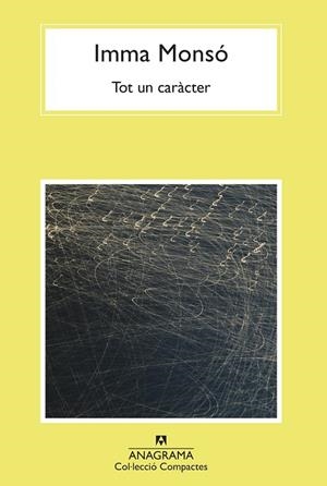 TOT UN CARÀCTER | 9788433901613 | MONSÓ, IMMA | Llibreria L'Altell - Llibreria Online de Banyoles | Comprar llibres en català i castellà online - Llibreria de Girona