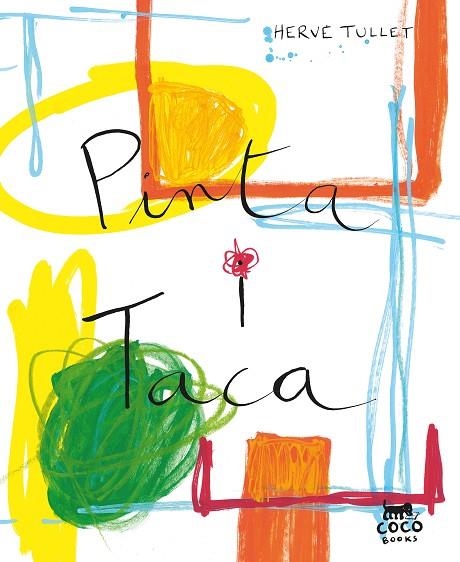 PINTA I TACA | 9788412557046 | TULLET, HERVÉ | Llibreria L'Altell - Llibreria Online de Banyoles | Comprar llibres en català i castellà online - Llibreria de Girona