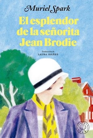 ESPLENDOR DE LA SEÑORITA JEAN BRODIE, EL | 9788419172853 | SPARK, MURIEL | Llibreria L'Altell - Llibreria Online de Banyoles | Comprar llibres en català i castellà online - Llibreria de Girona