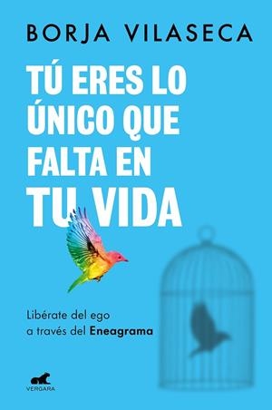 TÚ ERES LO ÚNICO QUE FALTA EN TU VIDA | 9788418620706 | VILASECA, BORJA | Llibreria Online de Banyoles | Comprar llibres en català i castellà online
