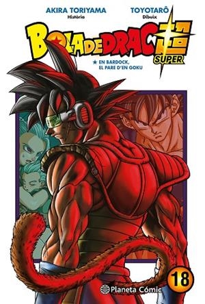 BOLA DE DRAC SUPER Nº 18 | 9788491746522 | TORIYAMA, AKIRA/TOYOTARÔ | Llibreria L'Altell - Llibreria Online de Banyoles | Comprar llibres en català i castellà online - Llibreria de Girona