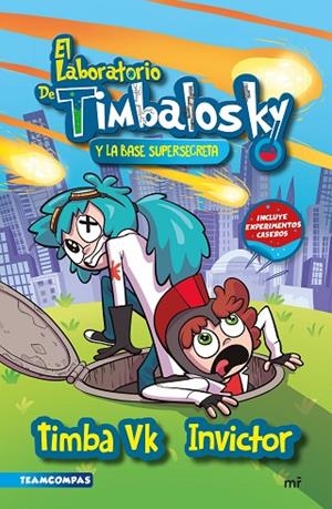 EL LABORATORIO DE TIMBALOSKY Y LA BASE SUPERSECRETA | 9788427050389 | TIMBA VK E INVICTOR | Llibreria Online de Banyoles | Comprar llibres en català i castellà online