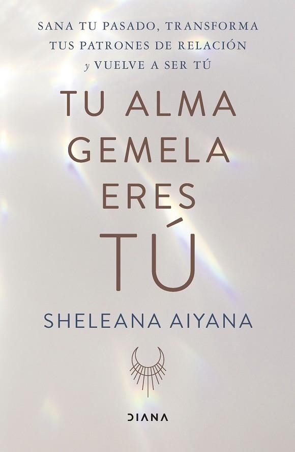 TU ALMA GEMELA ERES TÚ | 9788411190527 | AIYANA, SHELEANA | Llibreria L'Altell - Llibreria Online de Banyoles | Comprar llibres en català i castellà online - Llibreria de Girona
