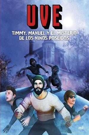 TIMMY, MANUEL Y EL MISTERIO DE LOS NIÑOS POSEÍDOS | 9788427050631 | UVE | Llibreria L'Altell - Llibreria Online de Banyoles | Comprar llibres en català i castellà online - Llibreria de Girona
