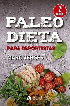 PALEO DIETA PARA DEPORTISTAS | 9788419341488 | VERGÉS SERRA, MARC | Llibreria L'Altell - Llibreria Online de Banyoles | Comprar llibres en català i castellà online - Llibreria de Girona