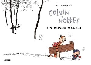 CALVIN Y HOBBES. UN MUNDO MÁGICO | 9788418909542 | WATTERSON, BILL | Llibreria Online de Banyoles | Comprar llibres en català i castellà online