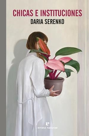 CHICAS E INSTITUCIONES | 9788419158260 | SERENKO, DARIA | Llibreria L'Altell - Llibreria Online de Banyoles | Comprar llibres en català i castellà online - Llibreria de Girona