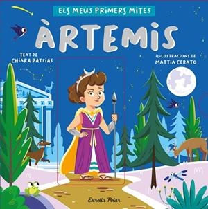 ÀRTEMIS. ELS MEUS PRIMERS MITES | 9788413892566 | PATSIAS, CHIARA/CERATO, MATTIA | Llibreria Online de Banyoles | Comprar llibres en català i castellà online