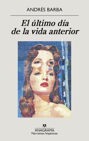ÚLTIMO DÍA DE LA VIDA ANTERIOR, EL | 9788433901774 | BARBA, ANDRÉS | Llibreria L'Altell - Llibreria Online de Banyoles | Comprar llibres en català i castellà online - Llibreria de Girona