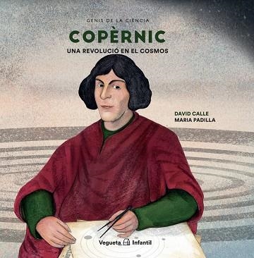 COPÈRNIC | 9788417137809 | CALLE, DAVID | Llibreria L'Altell - Llibreria Online de Banyoles | Comprar llibres en català i castellà online - Llibreria de Girona