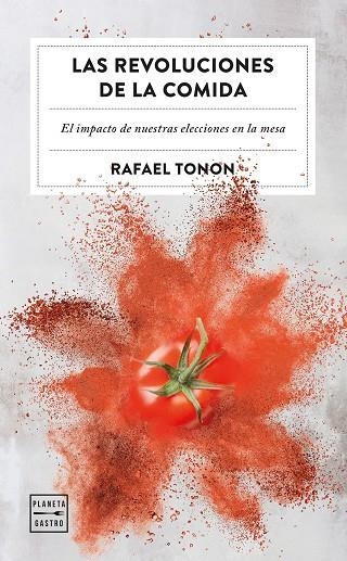 REVOLUCIONES DE LA COMIDA, LAS | 9788408266365 | TONON, RAFAEL | Llibreria L'Altell - Llibreria Online de Banyoles | Comprar llibres en català i castellà online - Llibreria de Girona