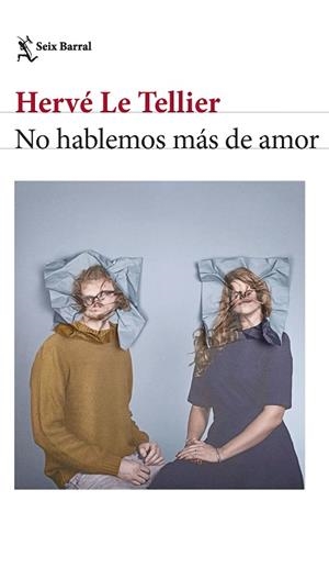 NO HABLEMOS MÁS DE AMOR | 9788432241673 | TELLIER, HERVÉ LE | Llibreria Online de Banyoles | Comprar llibres en català i castellà online