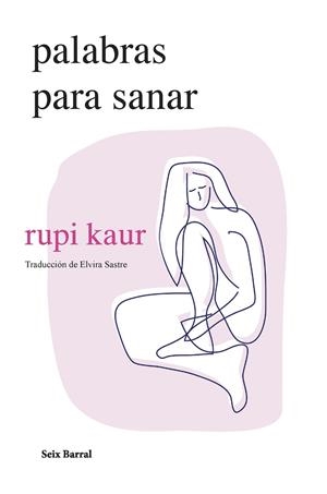 PALABRAS PARA SANAR | 9788432241697 | KAUR, RUPI | Llibreria Online de Banyoles | Comprar llibres en català i castellà online