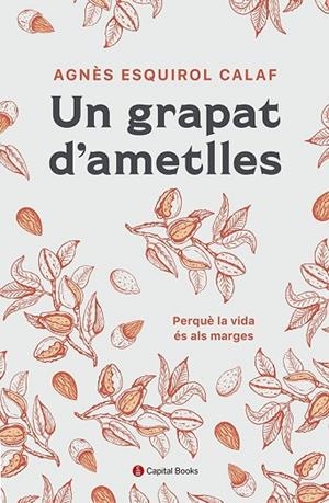 GRAPAT D'AMETLLES, UN | 9788412408638 | ESQUIROL I CALAF, AGNÈS | Llibreria Online de Banyoles | Comprar llibres en català i castellà online