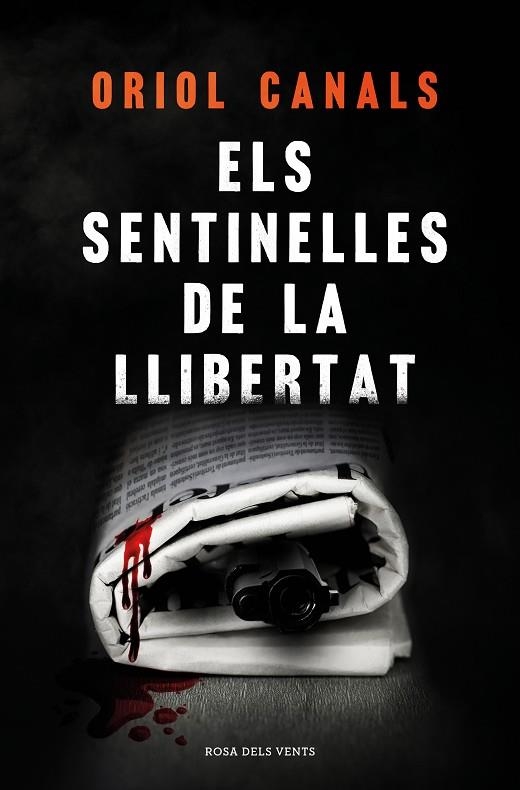 ELS SENTINELLES DE LA LLIBERTAT | 9788418062018 | CANALS, ORIOL | Llibreria L'Altell - Llibreria Online de Banyoles | Comprar llibres en català i castellà online - Llibreria de Girona
