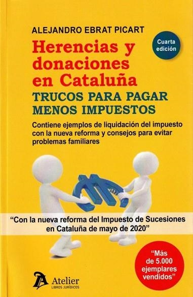 HERENCIAS Y DONACIONES EN CATALUÑA | 9788418780615 | EBRAT PICART, ALEJANDRO | Llibreria L'Altell - Llibreria Online de Banyoles | Comprar llibres en català i castellà online - Llibreria de Girona