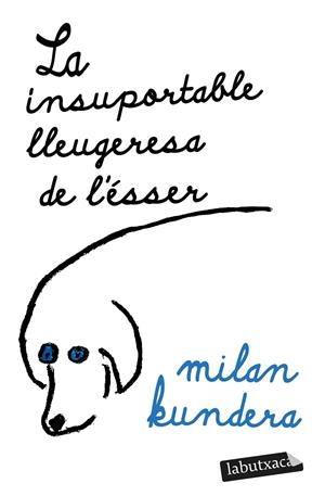 INSUPORTABLE LLEUGERESA DE L'ÉSSER, LA | 9788419107473 | KUNDERA, MILAN | Llibreria L'Altell - Llibreria Online de Banyoles | Comprar llibres en català i castellà online - Llibreria de Girona