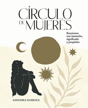 CÍRCULO DE MUJERES | 9788419043139 | FLORENCE, ANOUSHKA | Llibreria L'Altell - Llibreria Online de Banyoles | Comprar llibres en català i castellà online - Llibreria de Girona