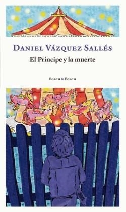 PRÍNCIPE Y LA MUERTE, EL | 9788419563095 | VÁZQUEZ SALLÉS, DANI | Llibreria L'Altell - Llibreria Online de Banyoles | Comprar llibres en català i castellà online - Llibreria de Girona