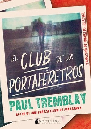 CLUB DE LOS PORTAFÉRETROS, EL | 9788418440649 | TREMBLAY, PAUL | Llibreria L'Altell - Llibreria Online de Banyoles | Comprar llibres en català i castellà online - Llibreria de Girona