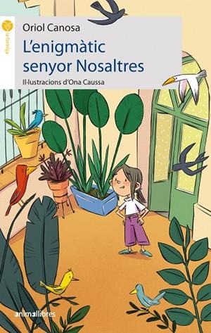 L'ENIGMÀTIC SENYOR NOSALTRES | 9788419659019 | ORIOL CANOSA | Llibreria L'Altell - Llibreria Online de Banyoles | Comprar llibres en català i castellà online - Llibreria de Girona