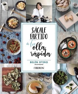 SÁCALE PARTIDO A TU OLLA RÁPIDA | 9788441547179 | OTERO, BELÉN | Llibreria L'Altell - Llibreria Online de Banyoles | Comprar llibres en català i castellà online - Llibreria de Girona