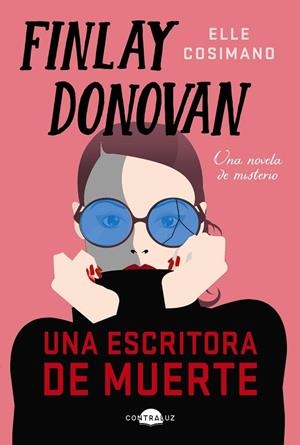 FINLAY DONOVAN: UNA ESCRITORA DE MUERTE | 9788418945526 | COSIMANO, ELLE | Llibreria L'Altell - Llibreria Online de Banyoles | Comprar llibres en català i castellà online - Llibreria de Girona