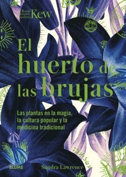 HUERTO DE LAS BRUJAS, EL | 9788419094438 | LAWRENCE, SANDRA/ROYAL BOTANIC GARDENS | Llibreria L'Altell - Llibreria Online de Banyoles | Comprar llibres en català i castellà online - Llibreria de Girona