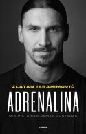 ADRENALINA. MIS HISTORIAS JAMÁS CONTADAS | 9788412511031 | IBRAHIMOVIC, ZLATAN | Llibreria L'Altell - Llibreria Online de Banyoles | Comprar llibres en català i castellà online - Llibreria de Girona