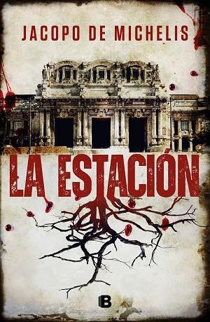 LA ESTACIÓN | 9788466673396 | DE MICHELIS, JACOPO | Llibreria L'Altell - Llibreria Online de Banyoles | Comprar llibres en català i castellà online - Llibreria de Girona