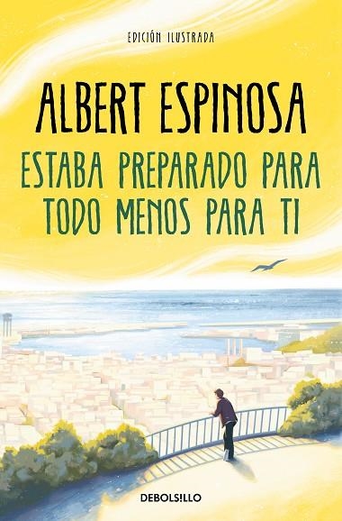 ESTABA PREPARADO PARA TODO MENOS PARA TI | 9788466362214 | ESPINOSA, ALBERT | Llibreria L'Altell - Llibreria Online de Banyoles | Comprar llibres en català i castellà online - Llibreria de Girona