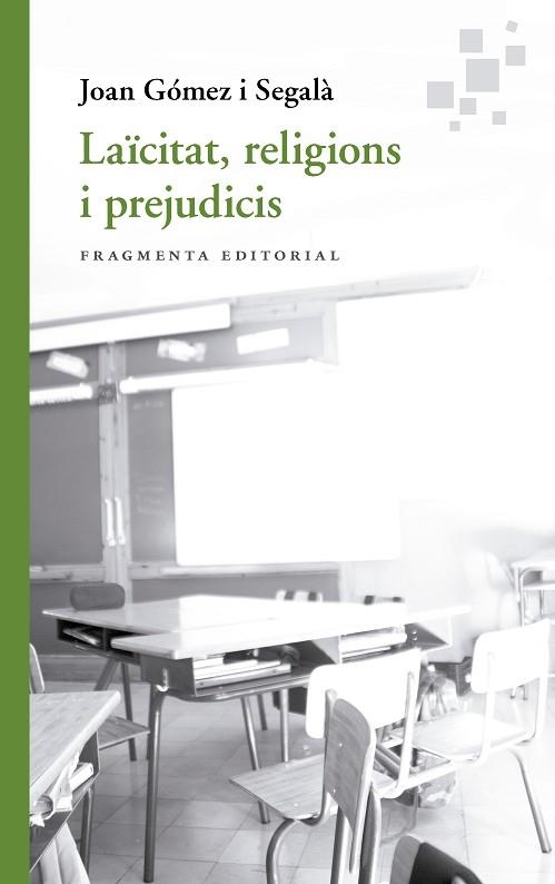 LAÏCITAT, RELIGIONS I PREJUDICIS | 9788417796754 | GÓMEZ I SEGALÀ, JOAN | Llibreria L'Altell - Llibreria Online de Banyoles | Comprar llibres en català i castellà online - Llibreria de Girona