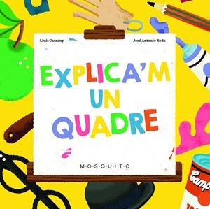 EXPLICA'M UN QUADRE | 9788419095275 | CASSANY, LLUÍS | Llibreria L'Altell - Llibreria Online de Banyoles | Comprar llibres en català i castellà online - Llibreria de Girona