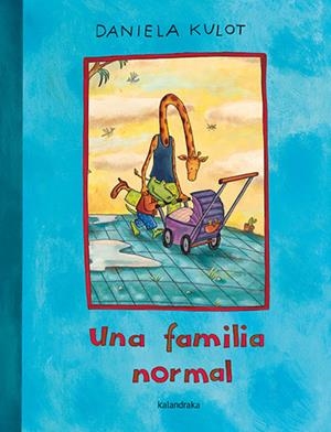 UNA FAMILIA NORMAL | 9788413432175 | KULOT, DANIELA | Llibreria L'Altell - Llibreria Online de Banyoles | Comprar llibres en català i castellà online - Llibreria de Girona