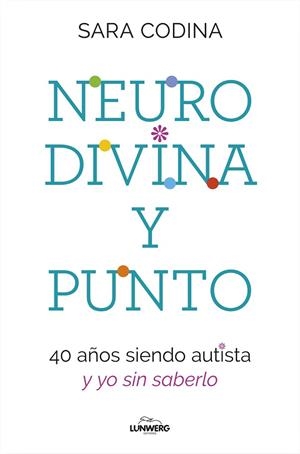 NEURODIVINA Y PUNTO | 9788419466297 | CODINA, SARA | Llibreria Online de Banyoles | Comprar llibres en català i castellà online