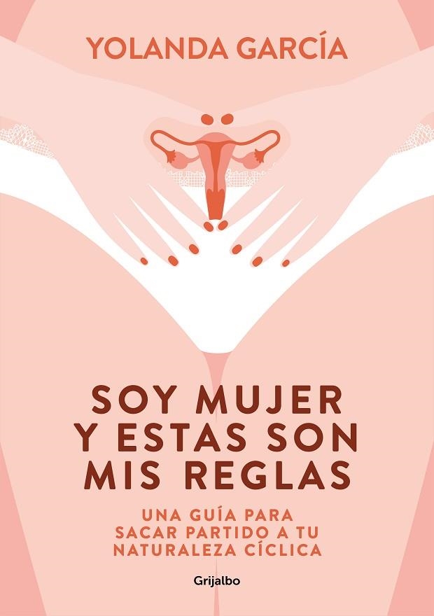 SOY MUJER Y ESTAS SON MIS REGLAS | 9788425358012 | GARCÍA, YOLANDA | Llibreria Online de Banyoles | Comprar llibres en català i castellà online