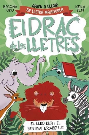EL DRAC DE LES LLETRES 2. EL LLEÓ ELOI I EL PENTINAT ESCABELLAT | 9788448863777 | ORO, BEGOÑA | Llibreria L'Altell - Llibreria Online de Banyoles | Comprar llibres en català i castellà online - Llibreria de Girona