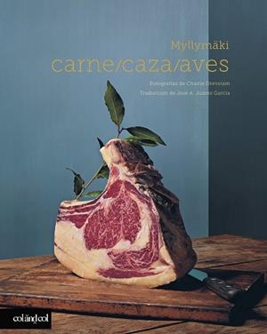 CARNE, CAZA Y AVES | 9788419483027 | MYLLYMÄKI, TOMMY | Llibreria L'Altell - Llibreria Online de Banyoles | Comprar llibres en català i castellà online - Llibreria de Girona