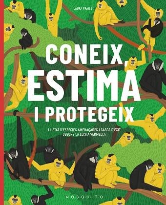 CONEIX, ESTIMA I PROTEGEIX | 9788419095138 | FRAILE, LAURA | Llibreria L'Altell - Llibreria Online de Banyoles | Comprar llibres en català i castellà online - Llibreria de Girona